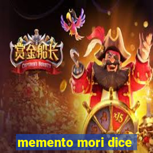 memento mori dice